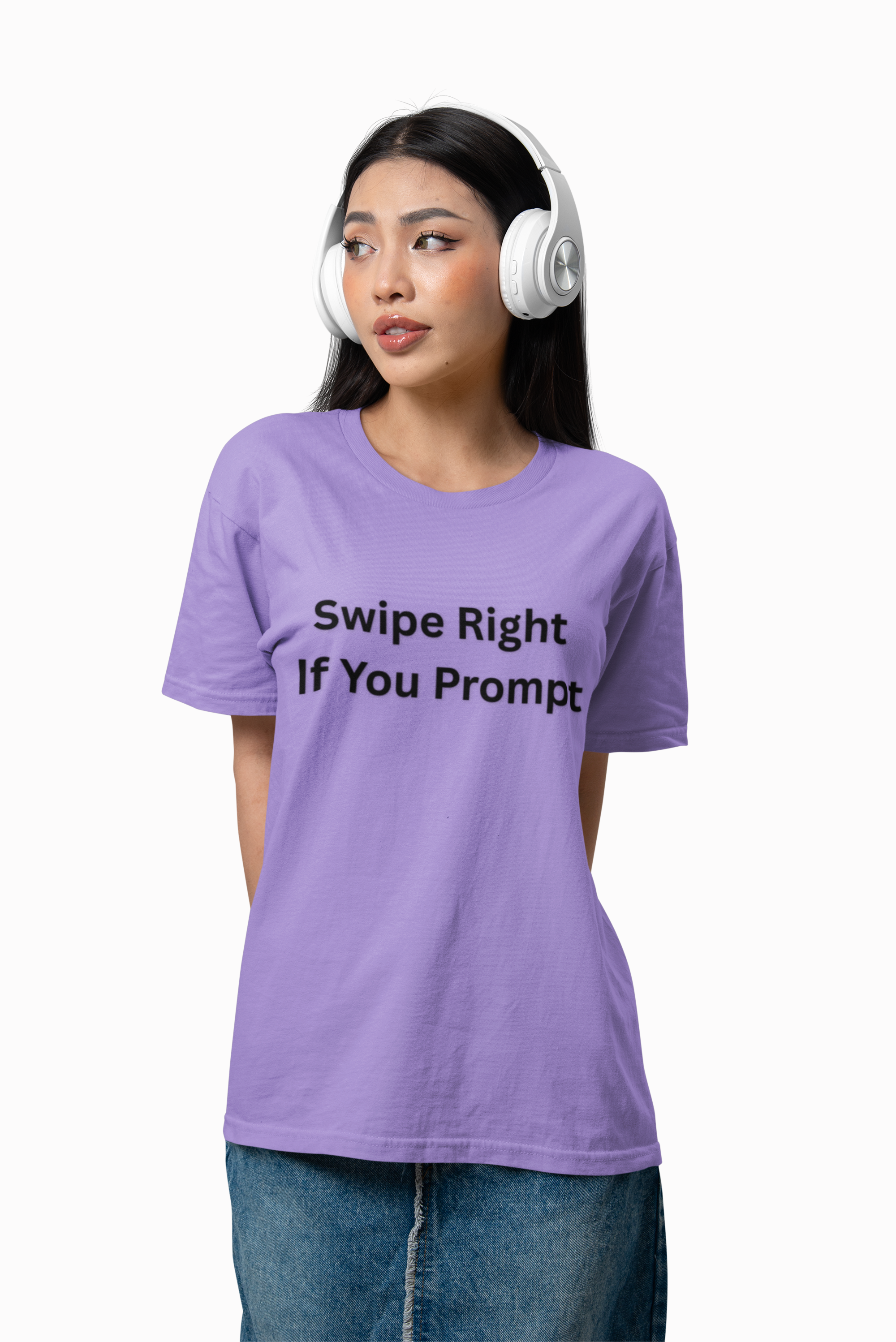 Swipe Right If You Prompt Tee - Because the best connections start with the right prompt.